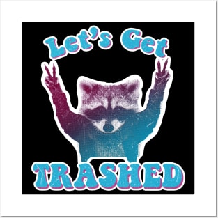 Let's get Trashed! raccoon trash panda Posters and Art